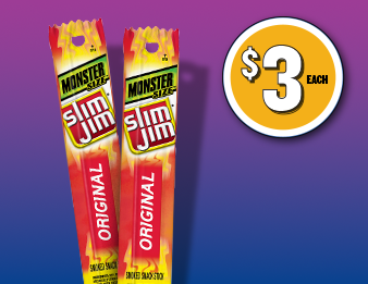 Slim Jim Monster sticks for $3 each.